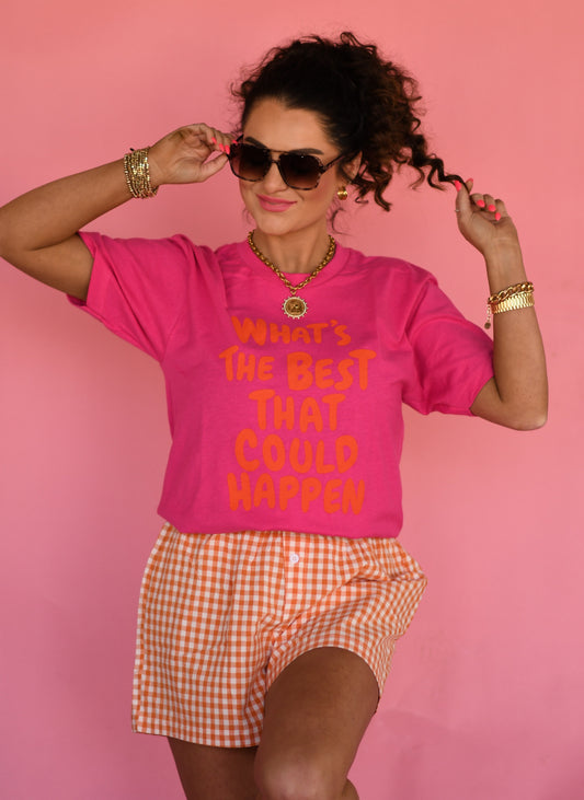 RTS What’s The Best That Could Happen Tee